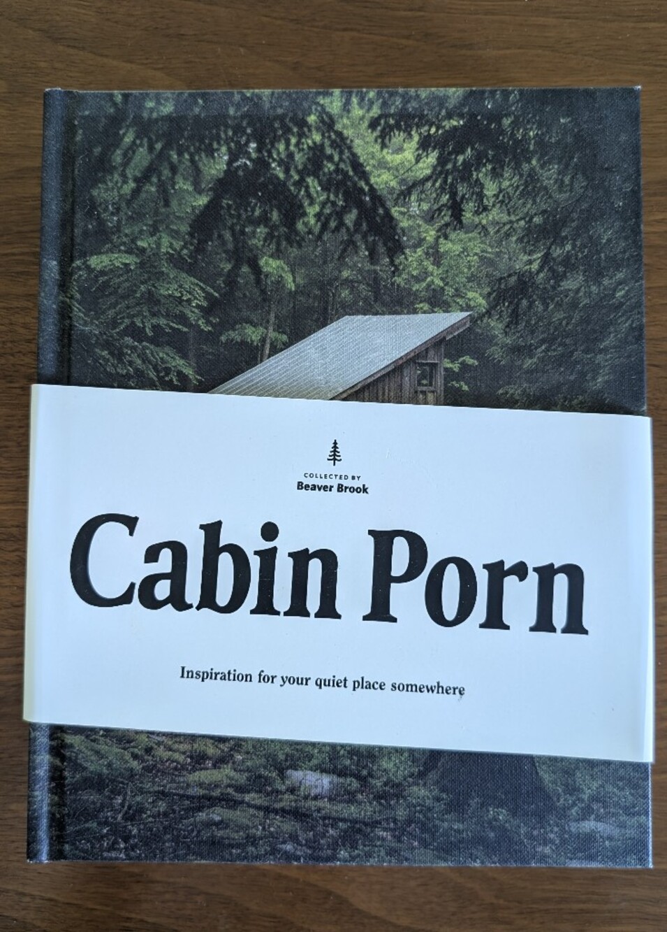 Cabin Porn Hardcover Book - White & Forest Green Cover